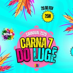 CARNASET 001 (DJ LUGÊ DA SEDE) PART.DJ MURILIN E DJ BS DA SERRA - BEAT FINO 2025