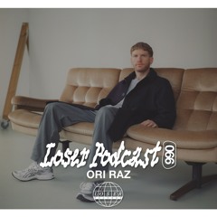 Loser Podcast 066 - Ori Raz
