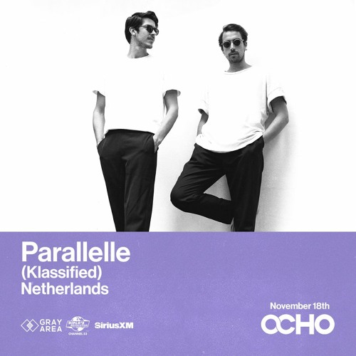 Parallelle - Exclusive Set for OCHO By Gray Area [11/23]