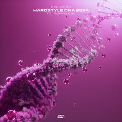 Refuzion & POPR3B3L - Hardstyle DNA 2024