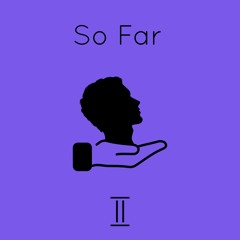 So Far (Prod. DRU)