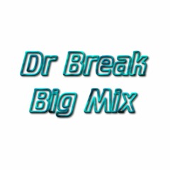 Dr Break Big Mix