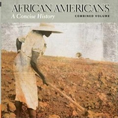_PDF_ African Americans: A Concise History, Combined Volume (5th Edition)