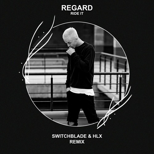 Listen to music albums featuring Regard Ride It (SwitchBlade & HLX