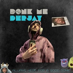 DERJAY - DONK ME