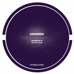 Andørra - Derobade (Ron Costa Remix) [PTBL201]