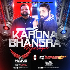 Karona Bhangra Mixtape - DJ Impact | DJ HANS