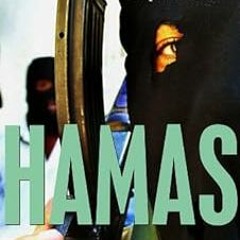 *= Hamas: The Islamic Resistance Movement BY: Beverley Milton-Edwards (Author),Stephen Farrell