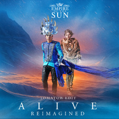 Empire Of The Sun - Alive (Tomatow Edit) [FREE DOWNLOAD]