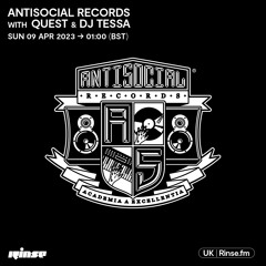 Antisocial Records with Quest & DJ Tessa - 09 April 2023