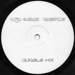 CHAMPION (Jungle Remix)