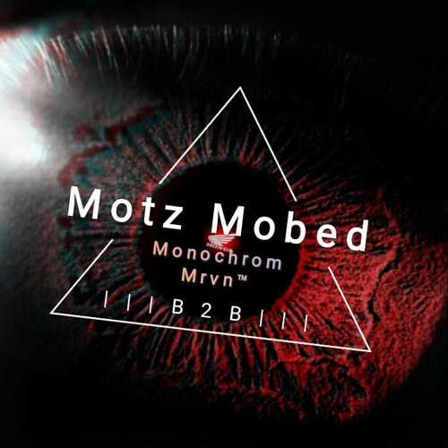 Motz Mobed || [B2B] Mrvn™
