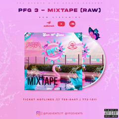 PFG 3 - Mixtape (RAW) ft. DJ Lani, Selectah Trap & Red Ants