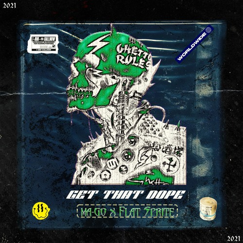 MA-GØ x FLAT SPRITE - GET THAT DOPE