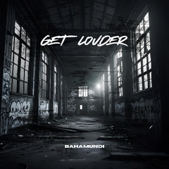 GET LOUDER