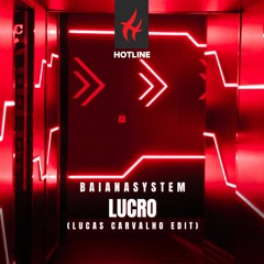 BaianaSystem - Lucro (Lucas Carvalho Edit) Hot Line Records