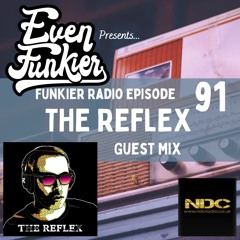 Funkier Radio Episode 91 - The Reflex Guest Mix