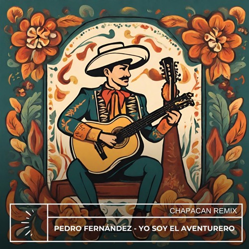Stream Pedro Fernandez - Yo Soy El Aventurero (CHAPACAN AFRO REMIX) by