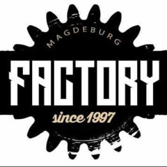 *LiVeSet's*@FACTORY Magdeburg
