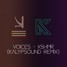 Voices - KSHMR - (Kalypsound Remix)
