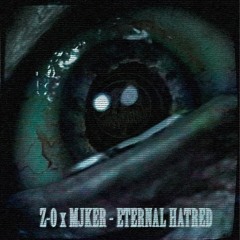 MJKER - ETERNAL HATREDw/Z-0