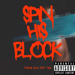 Spin His Block