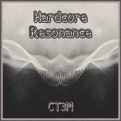 Hardcore Resonance