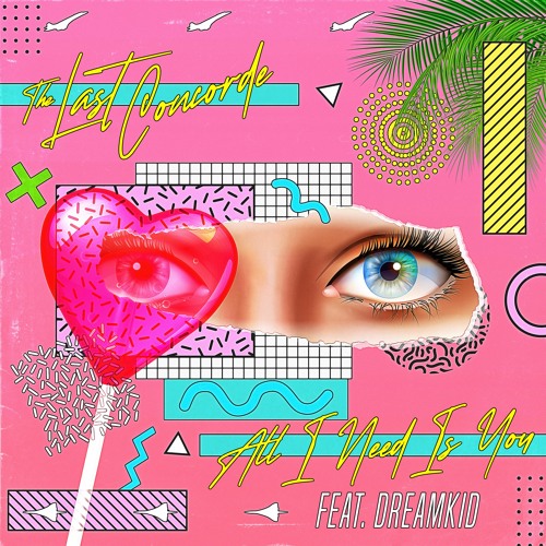 All I Need Is You (feat Dreamkid)