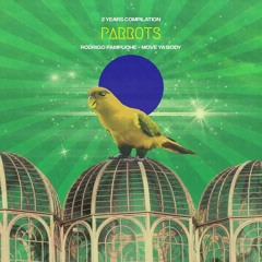 Rodrigo Pampuche - Move Ya Body (Original Mix) [Parrots Records]