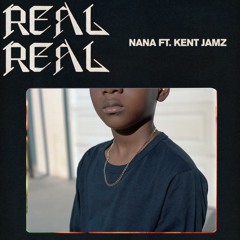 Real Real (feat. Kent Jamz)