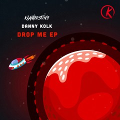 Danny Kolk - Drop Me