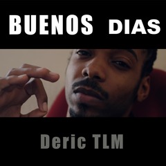 Déric Tlm - Buenos Dias