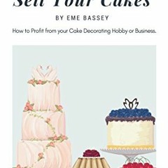 free EBOOK 📦 30 Ways to Sell Your Cakes: How to Profit from your Cake Decorating Hob