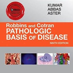 PDF KINDLE DOWNLOAD Robbins & Cotran Pathologic Basis of Disease (Robbins Pathol