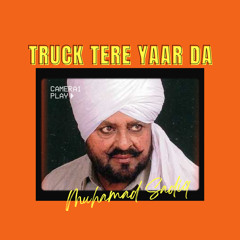 Truck Tere Yaar Da - Muhamad Sadiq X Dxxp