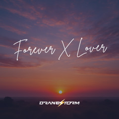 FOREVER X LOVER (BRANESTORM MASHUP)
