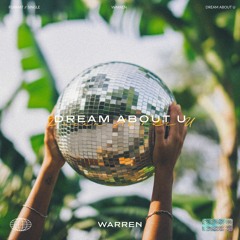 Warren - Dream About U