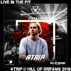 LIVE IN THE PIT: ATRIP @ Hill of Dreams 2019