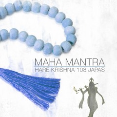 Maha Mantra: Hare Krishna 108 Japas (feat. Tudo de Om)