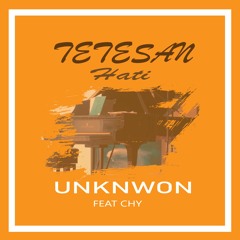 Tetesan Hati - Unknwon ft. CHY