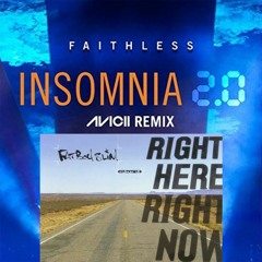 Faithless vs. Avicii vs. Fatboy Slim - Insomnia Here, Insomnia Now 2.0 (Dakae Mashup)