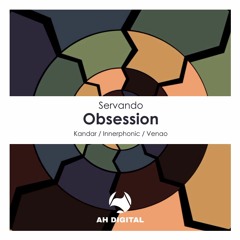 Servando - Obsession (Venao Remix)