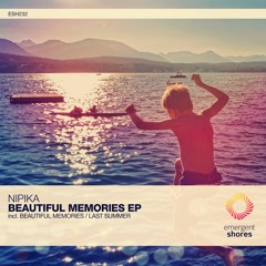 Nipika - Beautiful Memories (Original Mix) [ESH232]