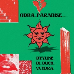 Odra Paradise 6H SET | Italo House | VINYL ONLY | DYYUNE, DJ Duch, VVYDRA | Odra Pany - 09.08.2025 |