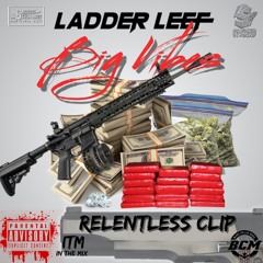 Big Vibes Feat. Relentless Clip