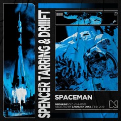 Spencer Tarring & DRIIIFT - Spaceman