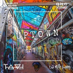 TAVI Musik x It's Quis x DJ Mic Lamb - Uptown