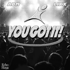 Ookay - You Got It (ADM X LIXX FLIP)