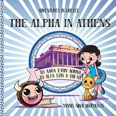 Read online The Alpha in Athens: Adventures in Greece (Sofia and the Grammatakia) by  Mr Yannis Niko