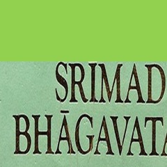 Srimad Bhagavat : The Essence of Vedanta